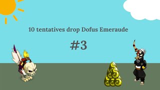 DOFUS TOUCH 10 TENTATIVES DROP DOFUS EMERAUDE 3 [upl. by Hendon]