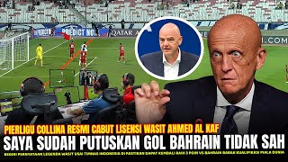 🔴BAHRAIN NANGIS  Legenda Wasit Dunia Tak Sah Kan GOL Bahrain Pierluigi Collina Temukan Kecurangan [upl. by Nalyac]