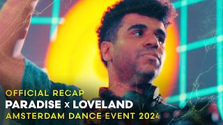 PARADISE x LOVELAND • ADE 2024  AMSTERDAM DANCE EVENT 2024 [upl. by Housum]