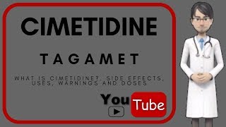 what is Cimetidine Side effects doses warnings uses and benefits of Cimetidine Tagamet [upl. by Solley890]