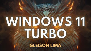 ✅ WINDOWS 11 LITE TURBO  GLEISON LIMA ✅ [upl. by Laeno]