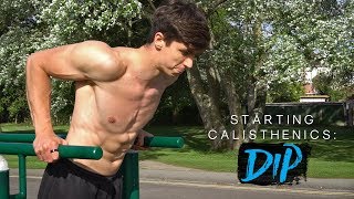 DIP TUTORIAL  Starting Calisthenics [upl. by Anyahc]