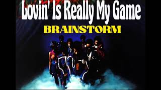 Brainstorm  Lovin Is Really My Game Orig Full Instrumental BV Excerpts HD Sound 2024 [upl. by Ydennek463]