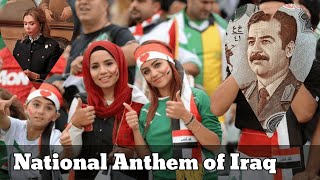 National Anthem of Iraq  National Anthem of Saddam Hussein  Iraqi National Anthem [upl. by Lai72]