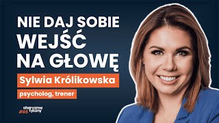 Jak stawiać granice być asertywnym i walczyć o swoje  psycholog Sylwia Królikowska [upl. by Ahsrats]