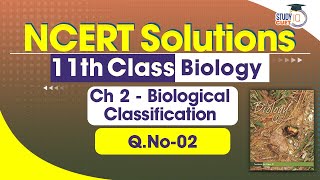 NCERT Solutions Class 11 Biology Chapter 2 Question No 2  Biological Classification [upl. by Melliw]