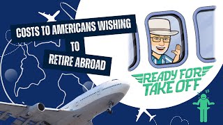 Retiring Abroad And The Shocking Costs You Didnt Expect My Journey To Retirement [upl. by Nail]