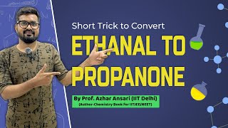 Short Trick to Convert Ethanal to Propanone  IIT JEE amp NEET  Curious Minds IIT amp Medical [upl. by Eimac]