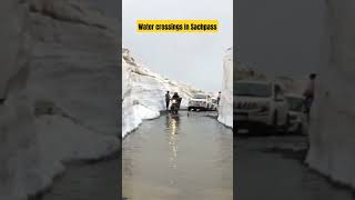 Water crossing in Sach Pass sachpass [upl. by Reteid]