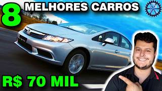 8 MELHORES CARROS até 70 MIL REAIS para COMPRAR em 2024 [upl. by Ziagos]