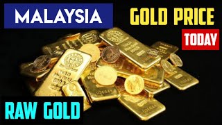 Gold Price in the MALAYSIA Today Current Rates of Raw Gold 22 October 2024 [upl. by Hillell]