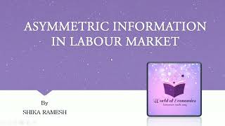 Asymmetric Information in Labour Market  Module 5 [upl. by Catrina]