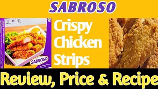 SABROSO Crispy Chicken Strips Review amp Price [upl. by Bezanson]