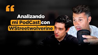 Analizamos mi Podcast con WallStreetWolverine [upl. by Wie]