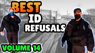 BEST ID REFUSALS  1st Amendment Audit Compilation  VOLUME 14 [upl. by Isolt]