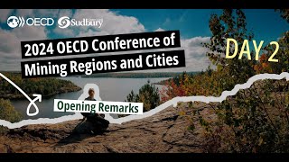 2024 OECD Conference of Mining Regions and Cities  Opening Remarks Day 2 [upl. by Birdt]