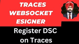 How to download TRACES WebSocket Esigner utility I How to Register DSC on TDS CPC [upl. by Deraj]