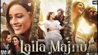 Laila Majnu  Full Movie  Ekta Kapoor  Imtiaz Ali  Avinash Tiwary amp Tripti Dimri [upl. by Francesca116]