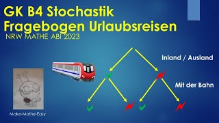 GK Prüfungsteil B4 Mathe Abi Klausur NRW 2023 Stochastik Tourismus Umfrage [upl. by Anais874]