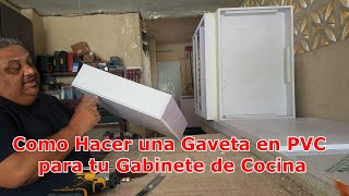 Como Hacer una Gaveta en PVC para tu Gabinete de Cocina [upl. by Aihsar]