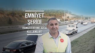 Emniyet Şeridi Kullanımı Hangi Durumlarda Geçerlidir [upl. by Aroled]