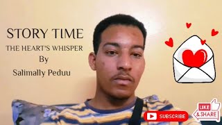 The Hearts Whisper  Story time by Salimally peduu [upl. by Kosak]