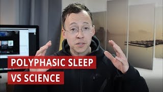 Polyphasic Sleep VS Science [upl. by Airtened]