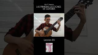 Lección 85  Las Primeras Lecciones de Guitarra  Julio S Sagreras [upl. by Bev]