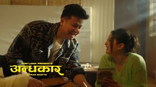 Karan Bhatta  Andhakar  Prod Anup Kunwar  Official Music Video [upl. by Aruasi22]