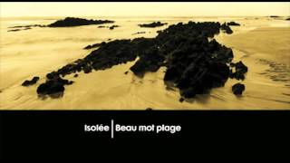 Isolée  Beau Mot Plage Heaven amp Earth ReEdit [upl. by Ahtabbat]