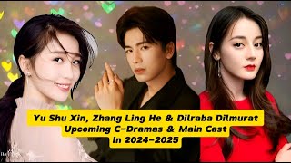 Yu Shu Xin Zhang Ling He amp Dilraba Dilmurat Upcoming CDrama In 202425 😍 dramainfo cdrama foryou [upl. by Jeavons]