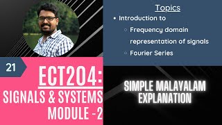 Introduction to frequency domain representation of signal amp Fourier series  Module 2  SampS Lect 21 [upl. by Atteloiv822]