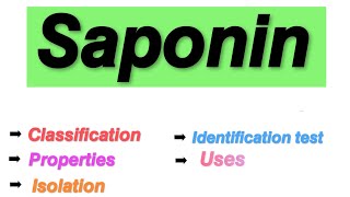 Saponin  Saponin glycosides  Classification properties Isolation Identification test uses [upl. by Byrd]