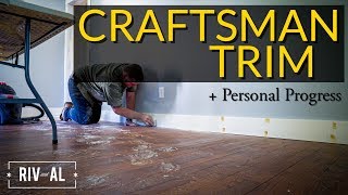 DIY Craftsman Trim amp Personal Progress [upl. by Rossie]