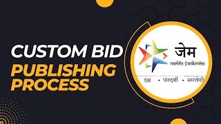 Custom Bid Publishing Process for GeM Buyer 2024 l New Update for Custom and BOQ Bid in GeM Portal [upl. by Seraphina]