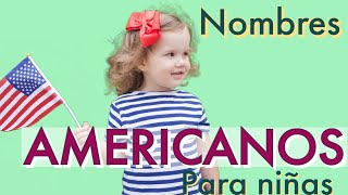 Bellos Nombres Americanos para Niñas 2023🎀 [upl. by Kylie999]