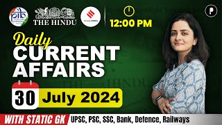 30 July Current Affairs 2024  Daily Current Affairs  Current Affairs Today [upl. by Carberry181]