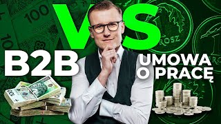 Umowa o pracę czy B2B  co wybrać  Podcast 239 [upl. by Wallack]