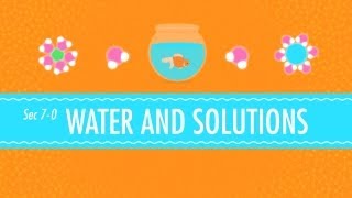 Water amp Solutions  for Dirty Laundry Crash Course Chemistry 7 [upl. by Yearwood]