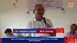 MLA OF UMSNING INAUGURATES DORBAR HALL OF RAID NONGSOHBAR [upl. by Selia]