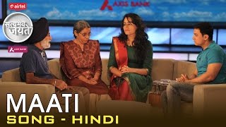 Maati  Song  Hindi  Satyamev Jayate  Season 3  Episode 3  19 October 2014 [upl. by Acinorahs118]