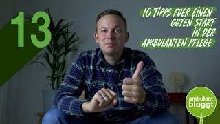 10 Tipps für einen guten Start in der ambulanten Pflege  Pflege und Gesundheitskanal [upl. by Anitroc275]