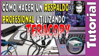 Cómo hacer un respaldo de información con TeraCopy  2016 TipsTécnicos [upl. by Alarise]