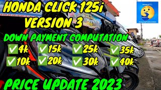 HONDA CLICK 125i V3  2023 MODEL  PRICE IN DIFFERENT DOWN PAYMENT 2023 UPDATED PRICE [upl. by Eenal]