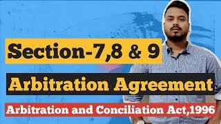 Arbitration agreementsection 789Arbitration and conciliation Act1996 [upl. by Horne]