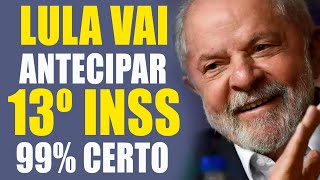 13° SALÁRIO INSS ANTECIPADO PARA APOSENTADOS E PENSIONISTAS em 2023 é tido como certo Lula BPC 14º [upl. by Kendry]