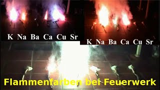 Flammenfärbung der Elemente K Na Ba Ca Cu Sr im Feuerwerk [upl. by Timmi]