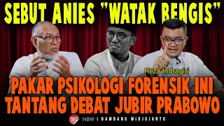 PAKAR PSIKOLOGI FORENSIK INI TANTANG DEBAT JUBIR PRABOWO  Reza Indragiri [upl. by Aldus]