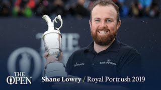 Shane Lowry wins at Royal Portrush  The Open Official Film 2019 [upl. by Latrell69]