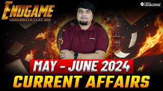 CLAT 2025 May amp June 2024 Current Affairs Roundup  Important Current Affairs for CLAT 2025 [upl. by Derdlim]